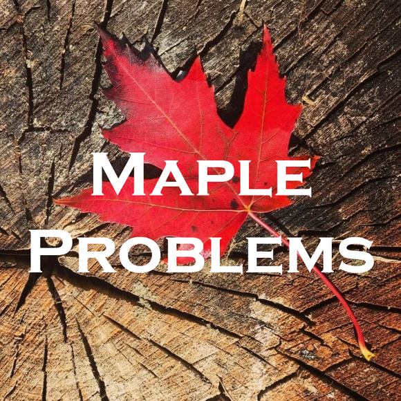 Maple Tree Problems