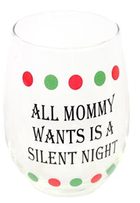 Wine Glass - All Mommy Wants is a Silent Night