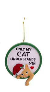 Ornament - Only My Cat Understands Me