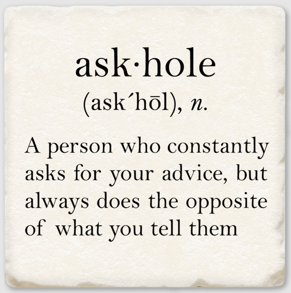 Coaster - Askhole Definition