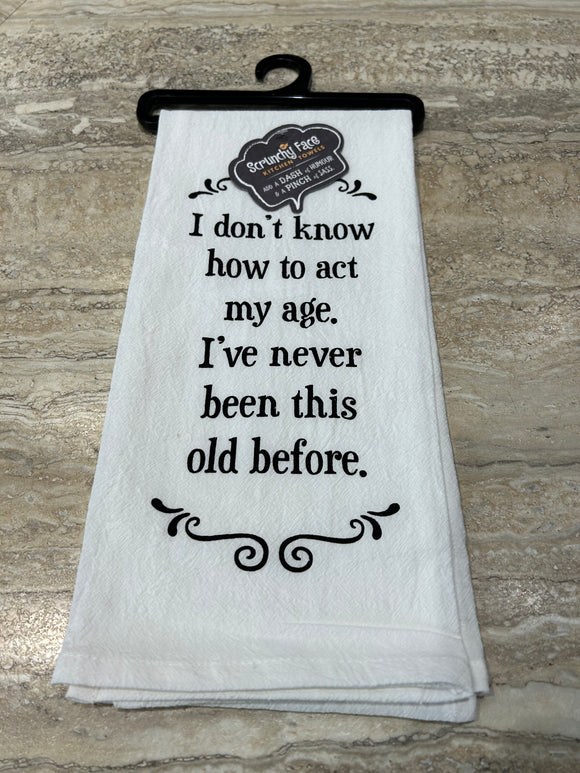 Tea Towel - Act My Age