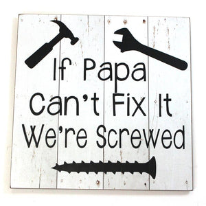 Sign - If Papa Can't Fix It