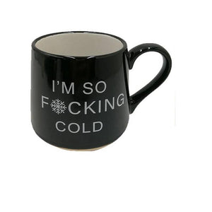 Mug - I'm So F*cking Cold