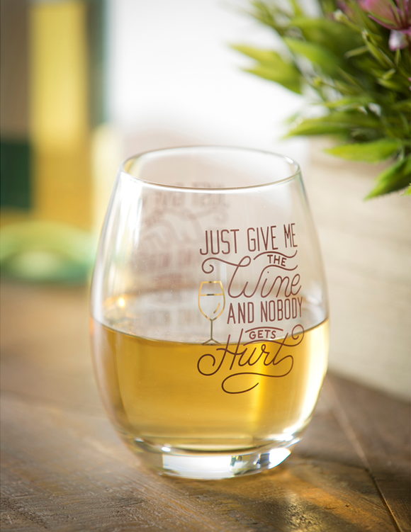 Wine Glass - Just Give Me the Wine