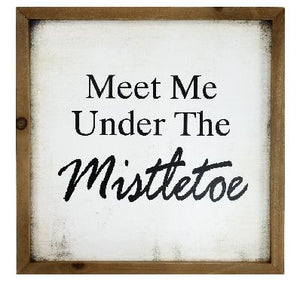 Wall Plaque - Meet Me Under The Mistletoe