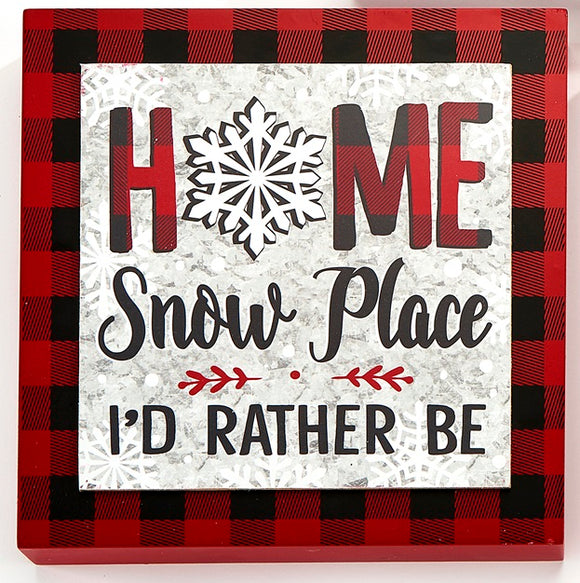 Wall Art - Home Snow Place I'd Rather Be