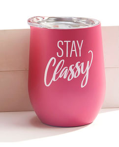 Thermal Wine Glass - Stay Classy
