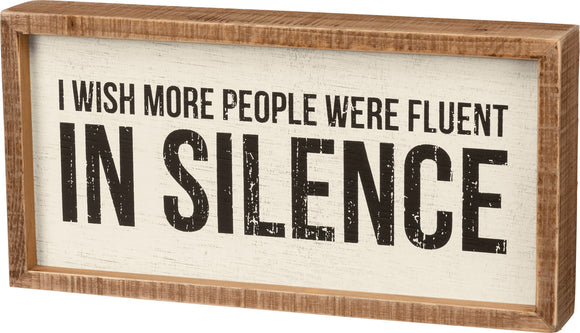 Sign - I Wish More People Were Fluent in Silence
