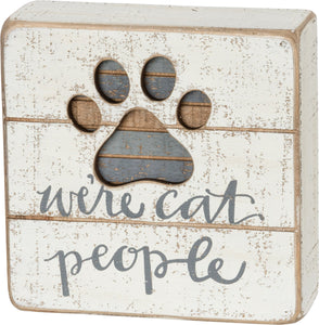 Sign - We're Cat People