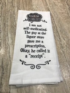 Tea Towel - Self-Medicating Receipt