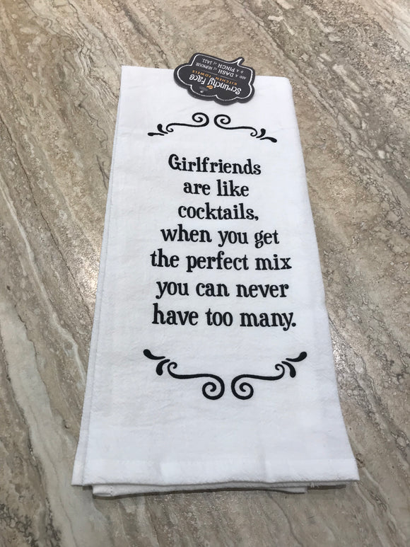 Tea Towel - Girlfriends are like Cocktails...